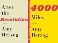 Cover image for 4000 Miles and After the Revolution: Two Plays