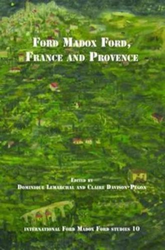 Cover image for Ford Madox Ford, France and Provence