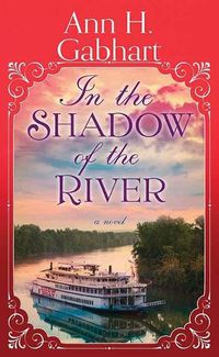 Cover image for In the Shadow of the River