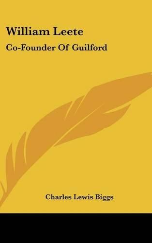 Cover image for William Leete: Co-Founder of Guilford