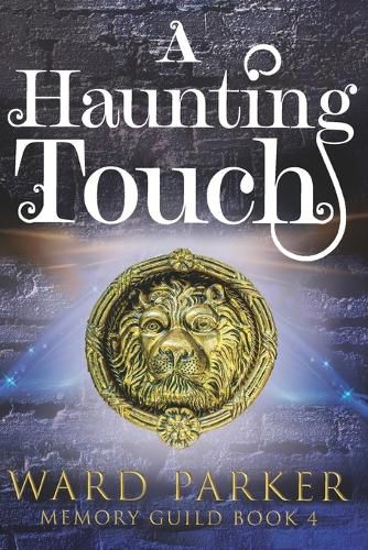 Cover image for A Haunting Touch: A midlife paranormal mystery