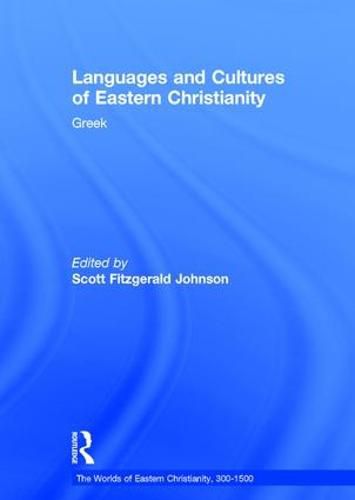 Cover image for Languages and Cultures of Eastern Christianity: Greek