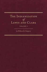 Cover image for The Indianization of Lewis and Clark