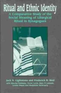 Cover image for Ritual and Ethnic Identity: A Comparative Study of the Social Meaning of Liturgical Ritual in Synagogues