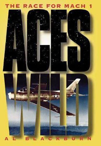 Cover image for Aces Wild: The Race for Mach 1