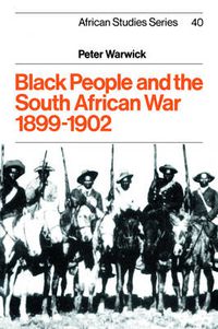 Cover image for Black People and the South African War 1899-1902