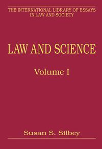 Cover image for Law and Science, Volumes I and II: Volume I: Epistemological, Evidentiary, and Relational Engagements Volume II: Regulation of Property, Practices and Products