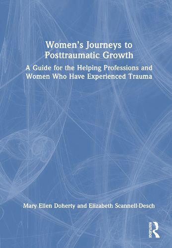 Cover image for Women's Journeys to Posttraumatic Growth