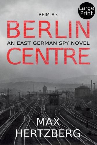 Cover image for Berlin Centre: An East German Spy Story