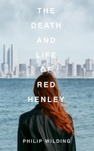 Cover image for The Death and Life of Red Henley