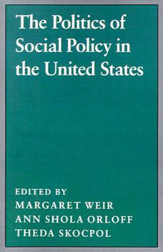 Cover image for The Politics of Social Policy in the United States