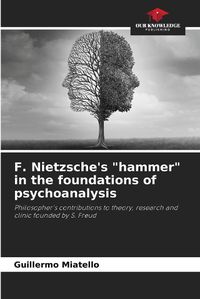 Cover image for F. Nietzsche's "hammer" in the foundations of psychoanalysis