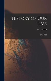 Cover image for History of Our Time: 1885-1914