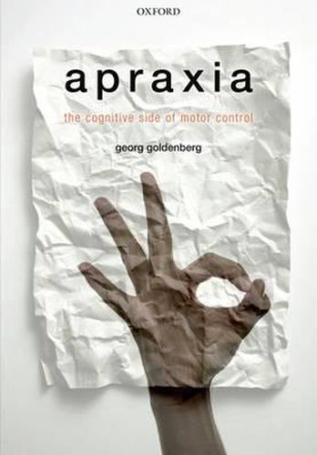 Cover image for Apraxia: The Cognitive side of motor control