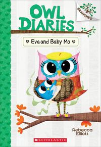 Cover image for Eva and Baby Mo: A Branches Book (Owl Diaries #10): Volume 10