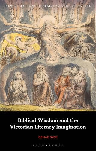 Cover image for Biblical Wisdom and the Victorian Literary Imagination
