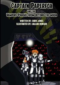 Cover image for Captain Paperfox and The Vampire Pandas from Beyond The Moon