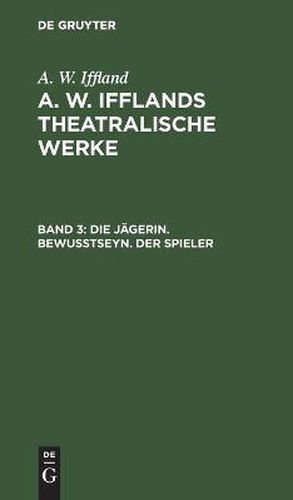 Cover image for Die Jagerin. Bewusstseyn. Der Spieler