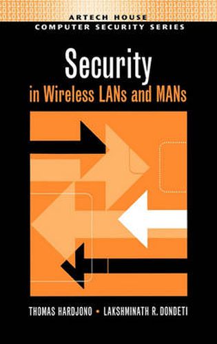 Cover image for Security in Wireless LANs and MANs