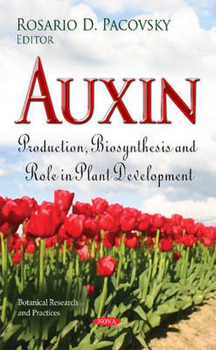 Cover image for Auxin: Production, Biosynthesis & Role in Plant Development