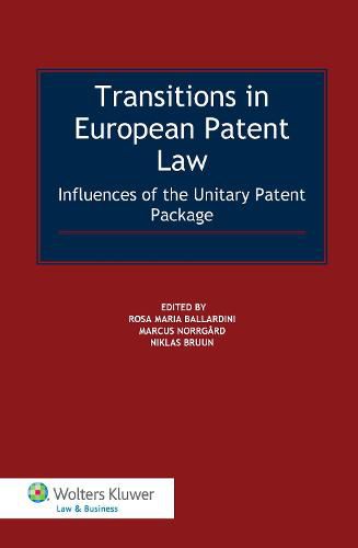 Cover image for Transitions in European Patent Law: Influences of the Unitary Patent Package