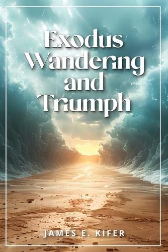 Cover image for Exodus Wandering and Triumph
