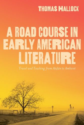 Cover image for A Road Course in Early American Literature