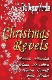 Cover image for Christmas Revels: Four Regency Novellas