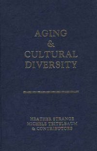 Cover image for Aging and Cultural Diversity: New Directions and Annotated Bibliography