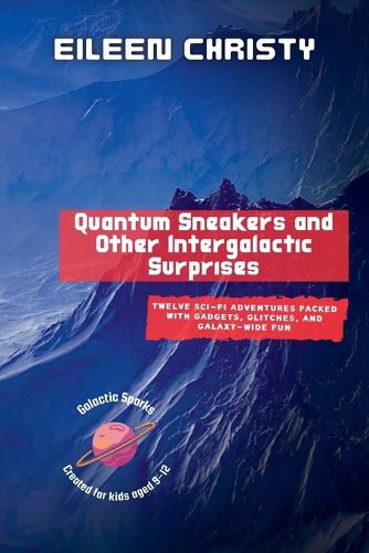 Cover image for Quantum Sneakers and Other Intergalactic Surprises