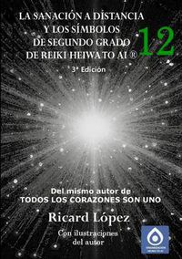 Cover image for La sanacion a distancia y los simbolos de segundo grado de Reiki Heiwa to Ai (R)