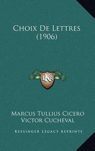 Cover image for Choix de Lettres (1906)