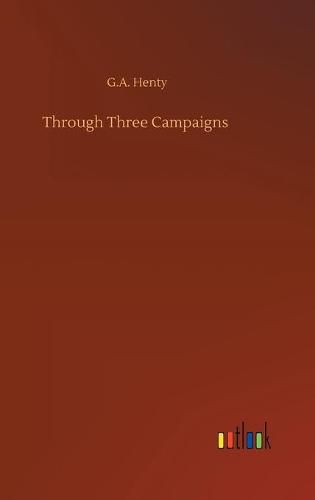 Cover image for Through Three Campaigns