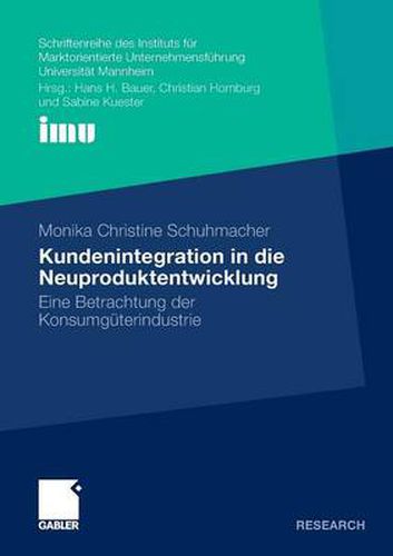 Cover image for Kundenintegration in die Neuproduktentwicklung: Eine Betrachtung der Konsumguterindustrie