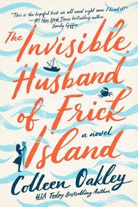 Cover image for The Invisible Husband Of Frick Island