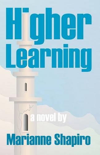 Cover image for Higher Learning, a Novel