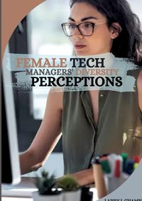 Cover image for Female Tech Managers' Diversity Perceptions