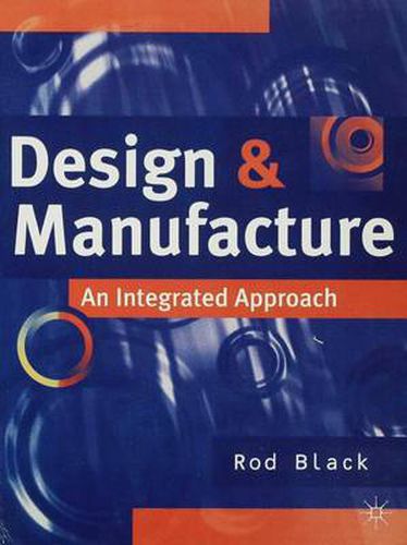 Cover image for Design and Manufacture: An Integrated Approach