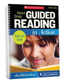 Cover image for Next Step Guided Reading in Action Grades 3 & Up Revised Edition: Revised Edition