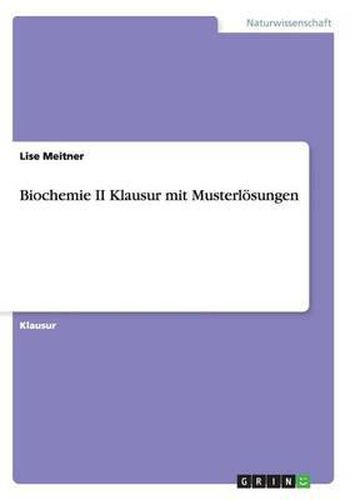 Cover image for Biochemie II Klausur Mit Musterlosungen