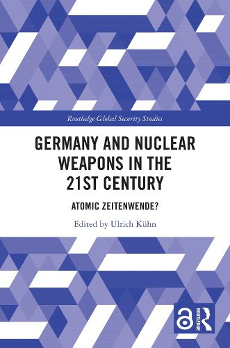 Cover image for Germany and Nuclear Weapons in the 21st Century