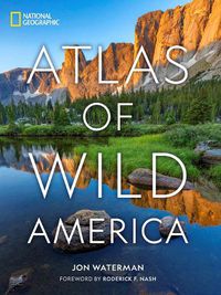 Cover image for National Geographic Atlas of Wild America