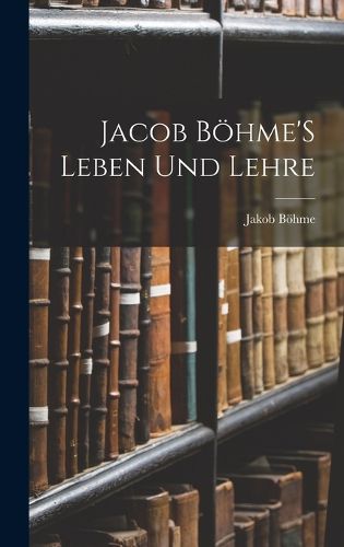 Cover image for Jacob Boehme'S Leben Und Lehre