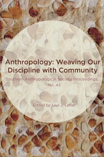 Cover image for Anthropology: Weaving Our Discipline with Community