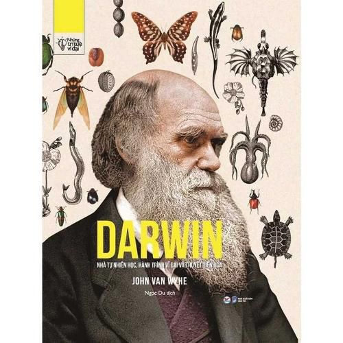 Cover image for Darwin - The Man: His Great Voyage and His Theory of Evolution