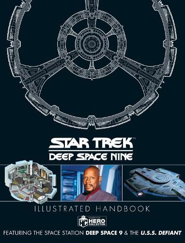 Star Trek: Deep Space 9 and The U.S.S Defiant Illustrated Handbook