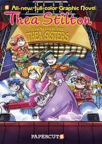 Cover image for A Song for Thea Sisters: Thea Stilton Graphic Novels #7: