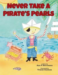 Cover image for Never Take a Pirate's Pearls