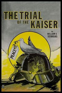 Cover image for The Trial of the Kaiser