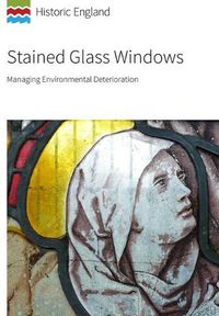 Cover image for Stained Glass Windows: Managing Environmental Deterioration